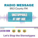 Radio ad Unstoppable at any age